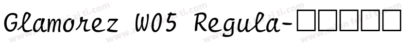 Glamorez W05 Regula字体转换